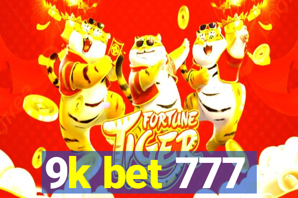 9k bet 777